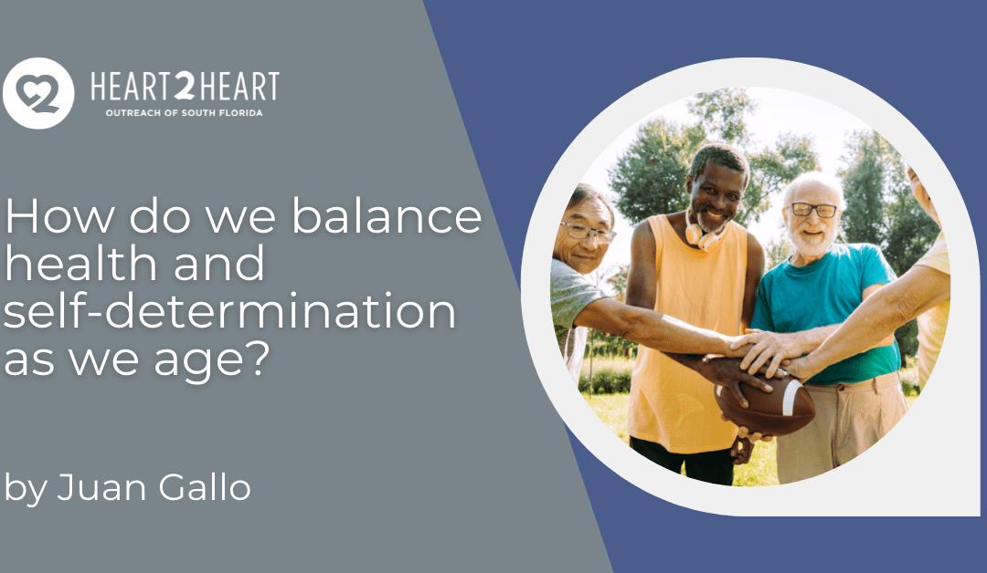 How do we balance health and self-determination as we age?