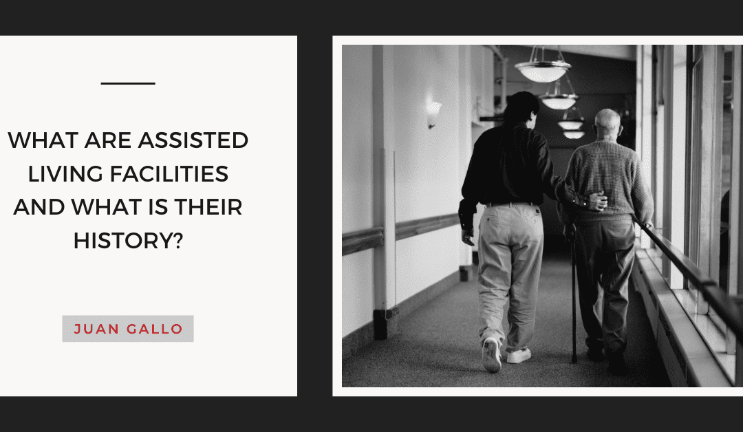 What are assisted living facilities, and what is their history?