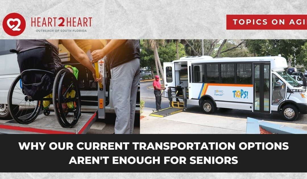 Why Our Current Transportation Options Aren’t Enough for Seniors