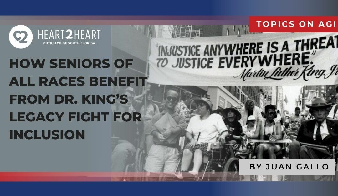 How Seniors of all Races Benefit from Dr. King’s Fight for Inclusion