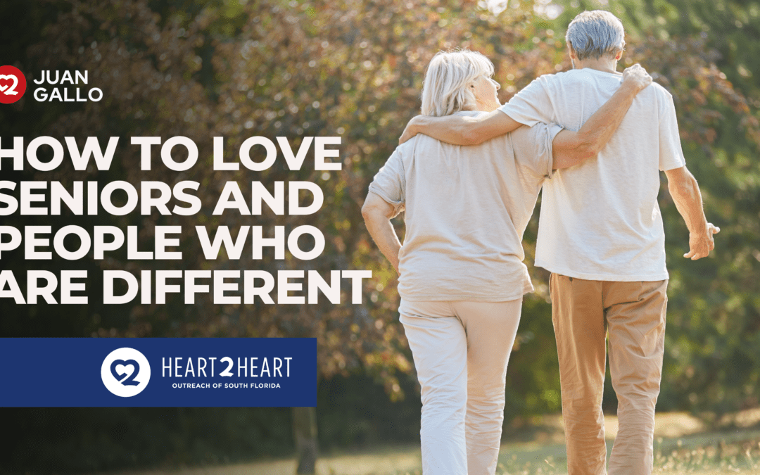 How to Love Seniors (and People) Who Are Different